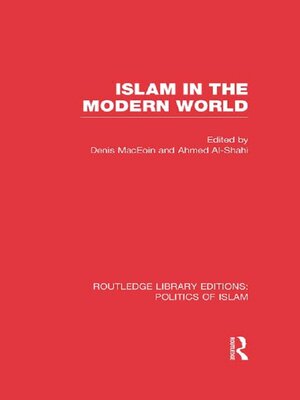cover image of Islam in the Modern World (RLE Politics of Islam)